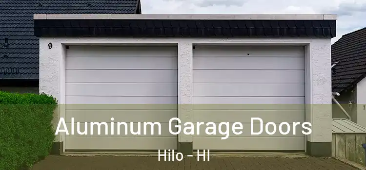  Aluminum Garage Doors Hilo - HI