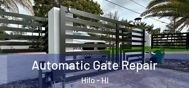 Automatic Gate Repair Hilo - HI