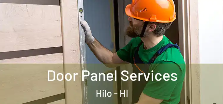 Door Panel Services Hilo - HI