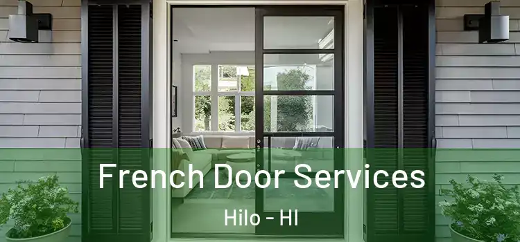French Door Services Hilo - HI