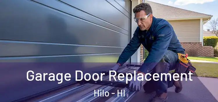  Garage Door Replacement Hilo - HI