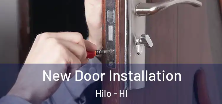 New Door Installation Hilo - HI