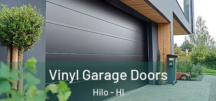  Vinyl Garage Doors Hilo - HI